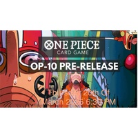 ONE PIECE CARD GAME OP-10 Pre Release Event Thursday 20th Of March 2025 6:30 PM