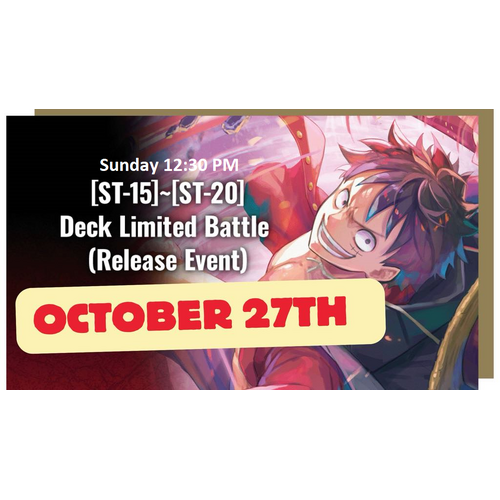 One Piece TCG ST-15-20 Deck Limited Battle Sunday 27th Of October 2024 12:30 PM